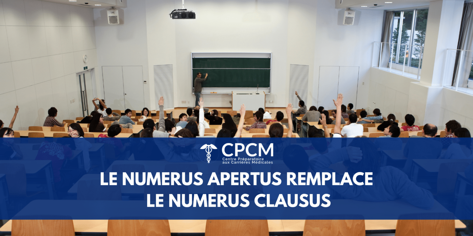 Les études de santé : Qu'est ce que le numerus apertus remplace et le numerus clausus. Le CPCM répond à cette question