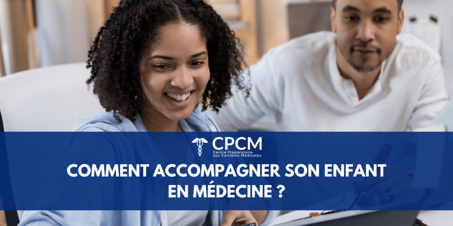 Comment accompagner son enfant en médecine ?